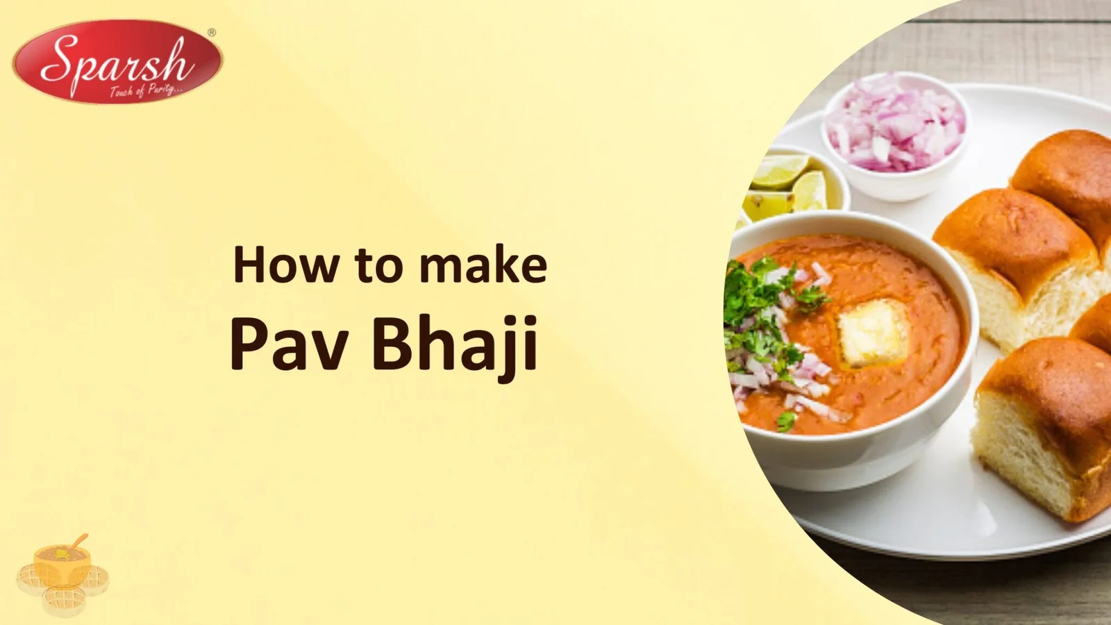 How to make Pav Bhaji