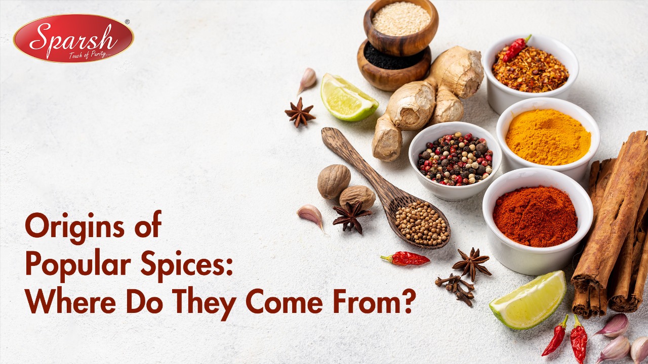 Origins of Popular Spices: Where Do They Come From?