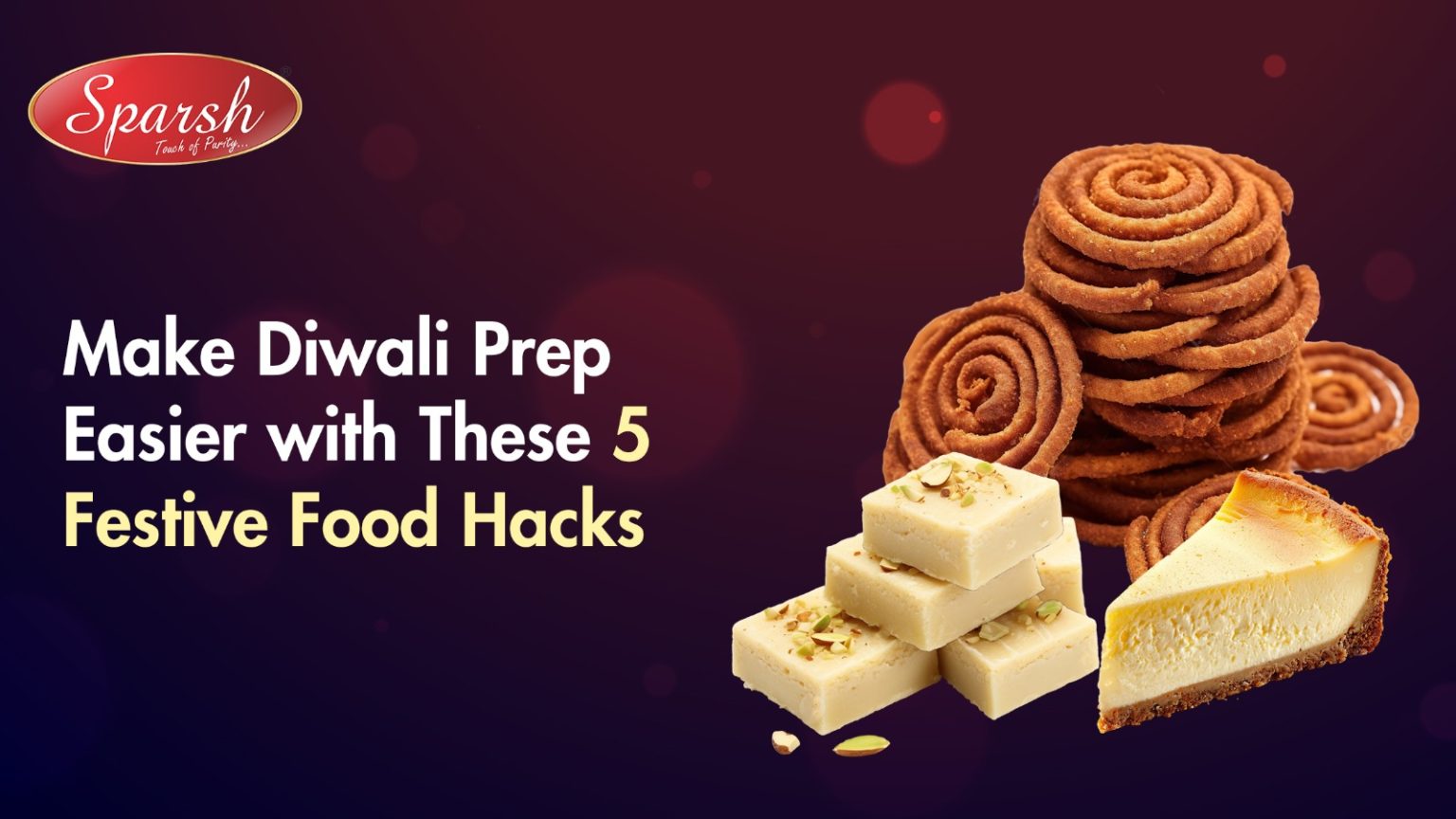 Make Diwali Prep Easier with These 5 Festive Food Hacks