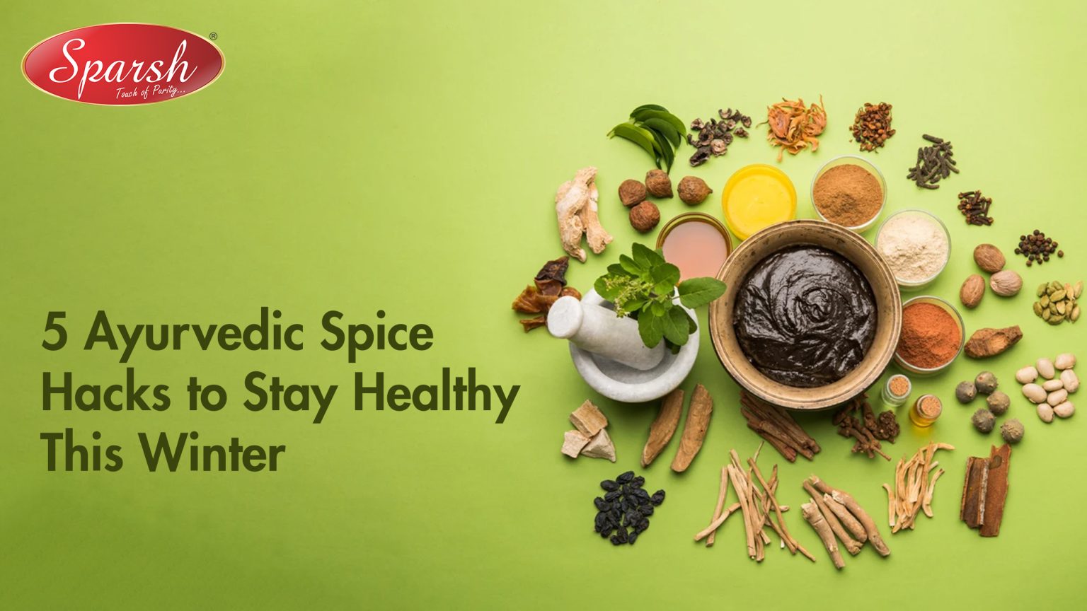 5 Ayurvedic Spice Hacks to Stay Healthy This Winter