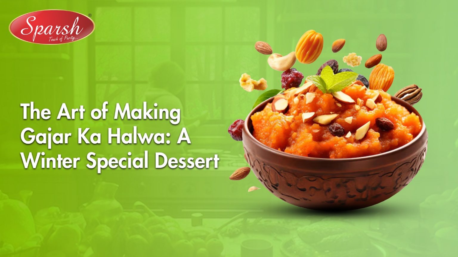 The Art of Making Gajar Ka Halwa A Winter Special Dessert