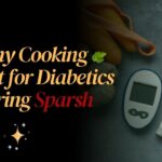 Healthy Cooking Basket for Diabetics Featuring Sparsh Spices