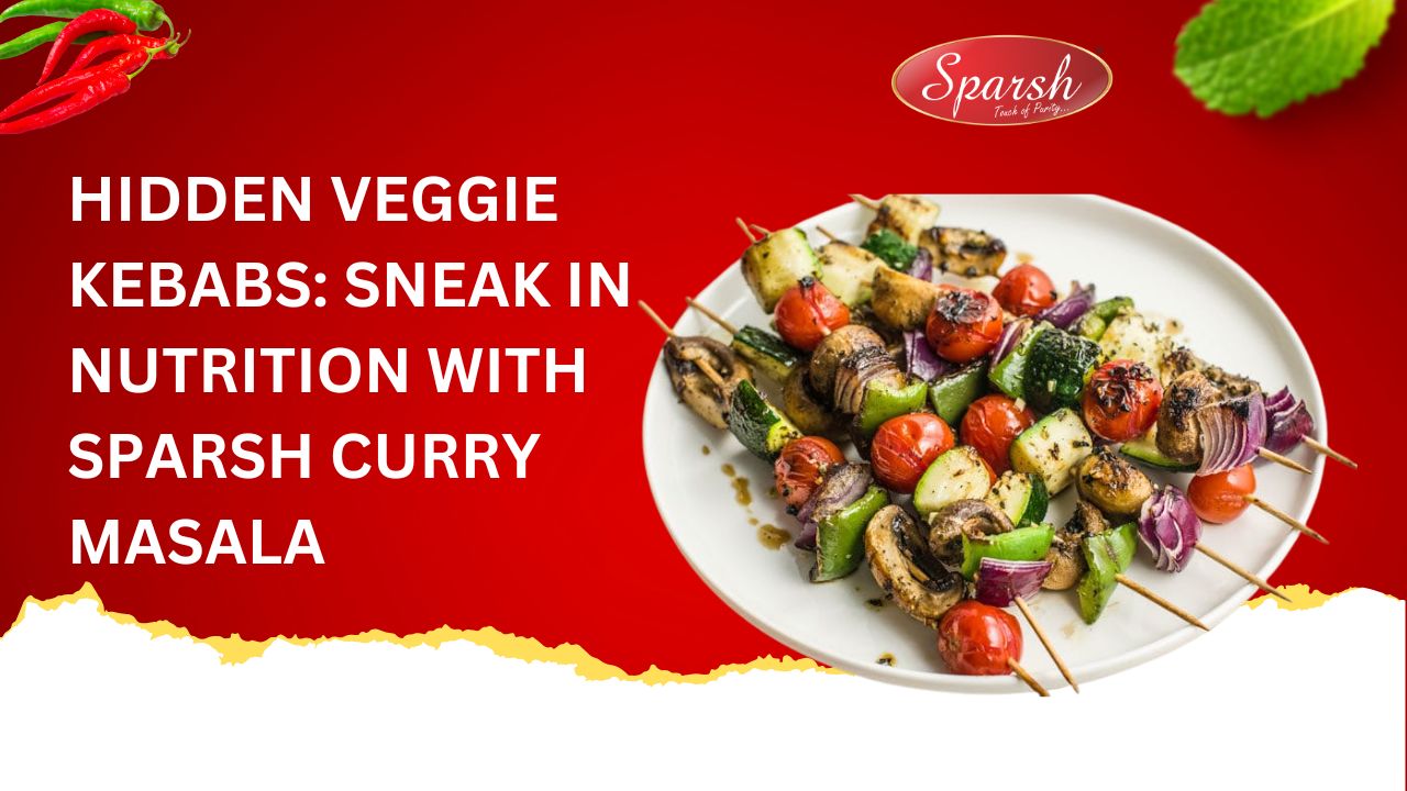Hidden Veggie Kebabs Sneak in Nutrition with Sparsh Curry Masala
