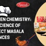 The Science Behind Perfect Masala Balance | Sparsh
