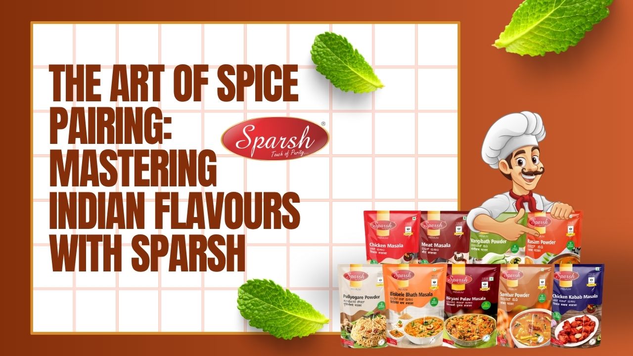 Master Indian Flavours with Sparsh Spice Pairing