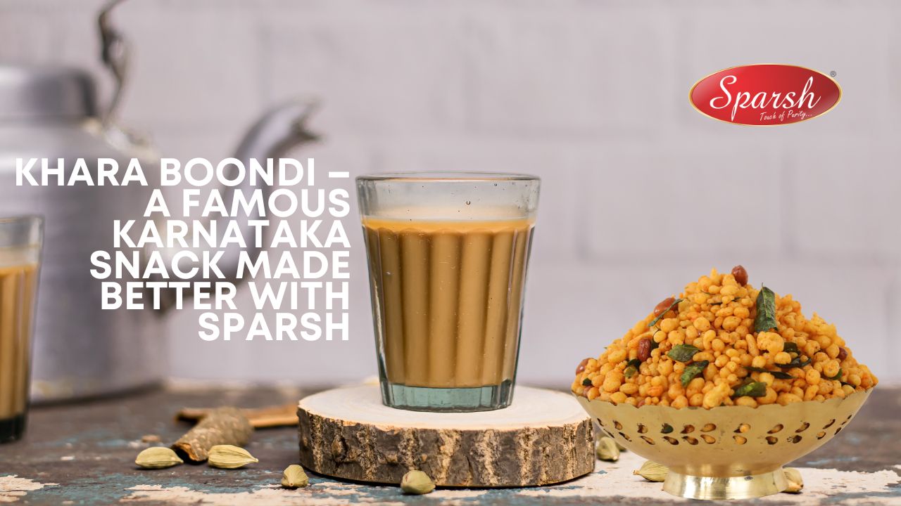 Khara Boondi – A Famous Karnataka Snack Made Better with Sparsh