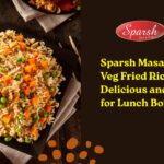 Sparsh Masala-Infused Veg Fried Rice — Delicious and Balanced for Lunch Boxes