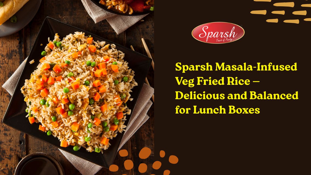Sparsh Masala-Infused Veg Fried Rice — Delicious and Balanced for Lunch Boxes