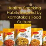 Healthy Snacking Habits Inspired by Karnataka’s Food Culture