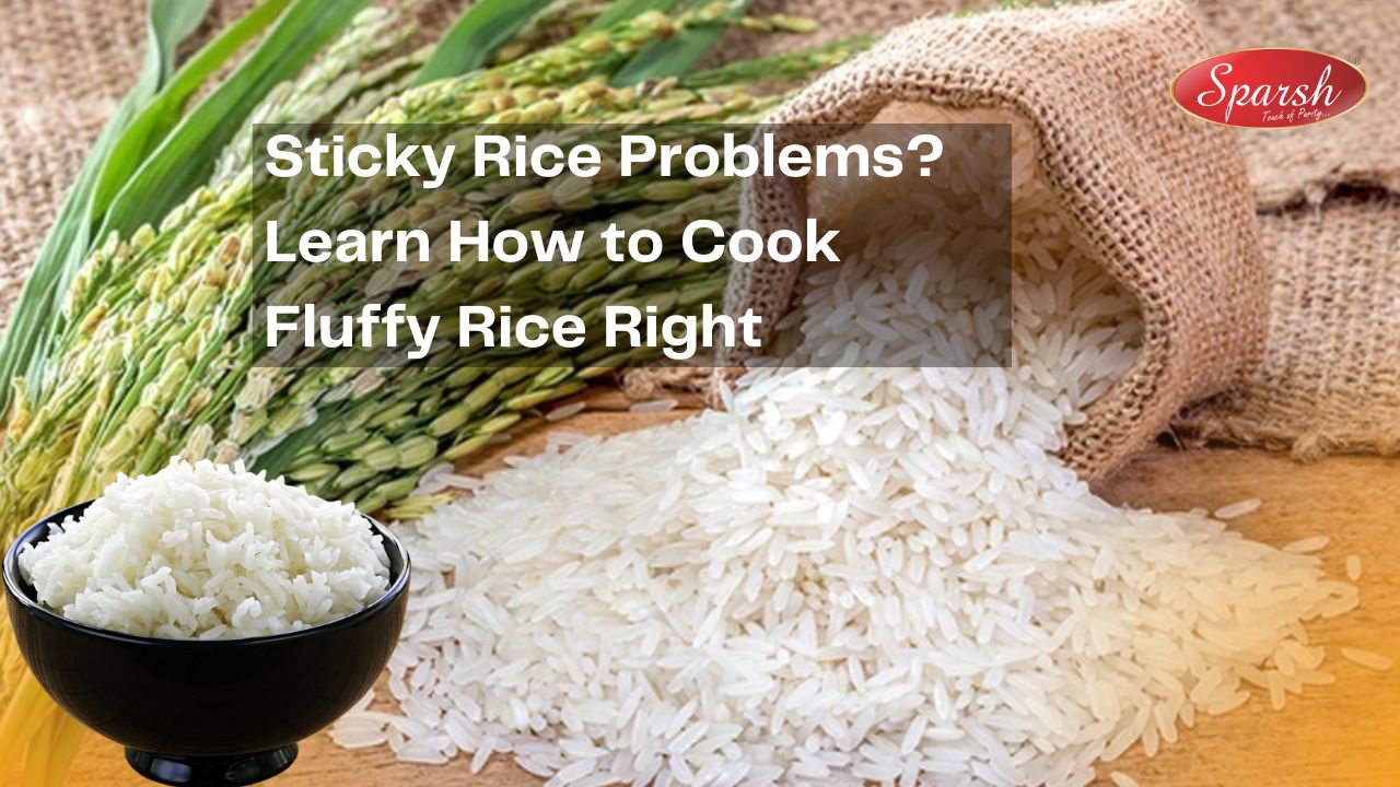 Sticky Rice Problems? Learn How to Cook Fluffy Rice Right