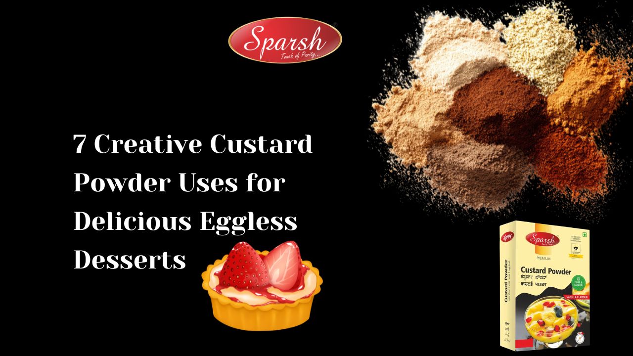 7 Creative Custard Powder Uses for Delicious Eggless Desserts