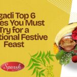 Ugadi Dishes: 6 Traditional Recipes for Festive Feast