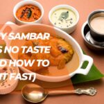Why Sambar Has No Taste (And How to Fix It Fast)