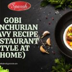 Gobi Manchurian Gravy Recipe: Crispy & Restaurant Style