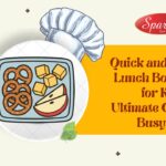 Easy Lunch Box Recipe for Kids: Healthy Indian Tiffin Ideas