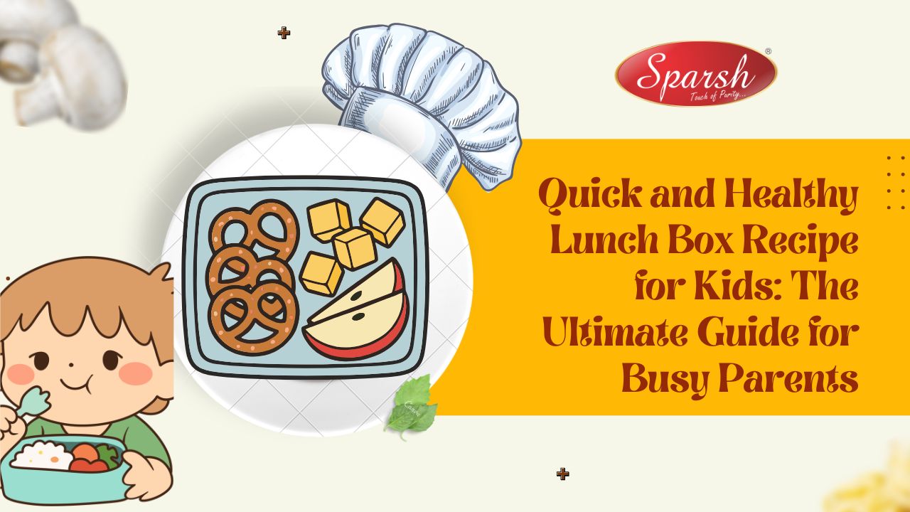 Easy Lunch Box Recipe for Kids: Healthy Indian Tiffin Ideas