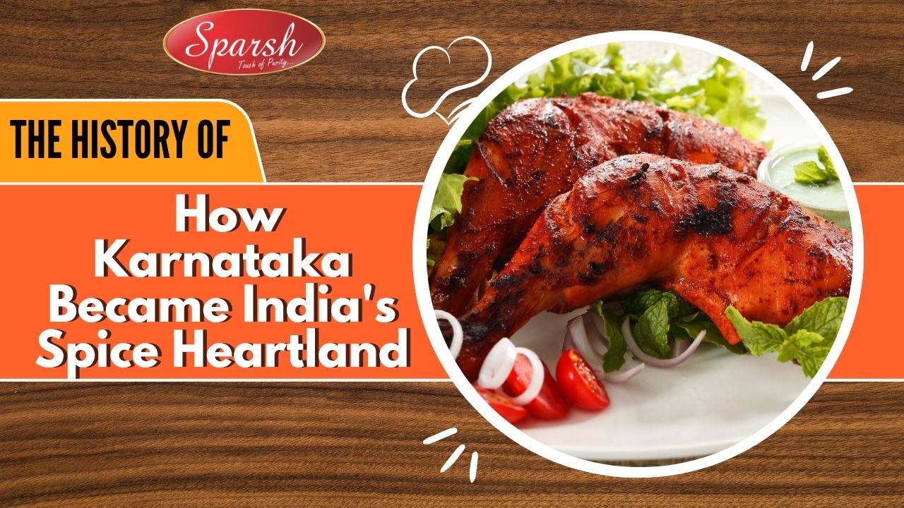 history of indian spices karnataka spice heartland sparsh masala