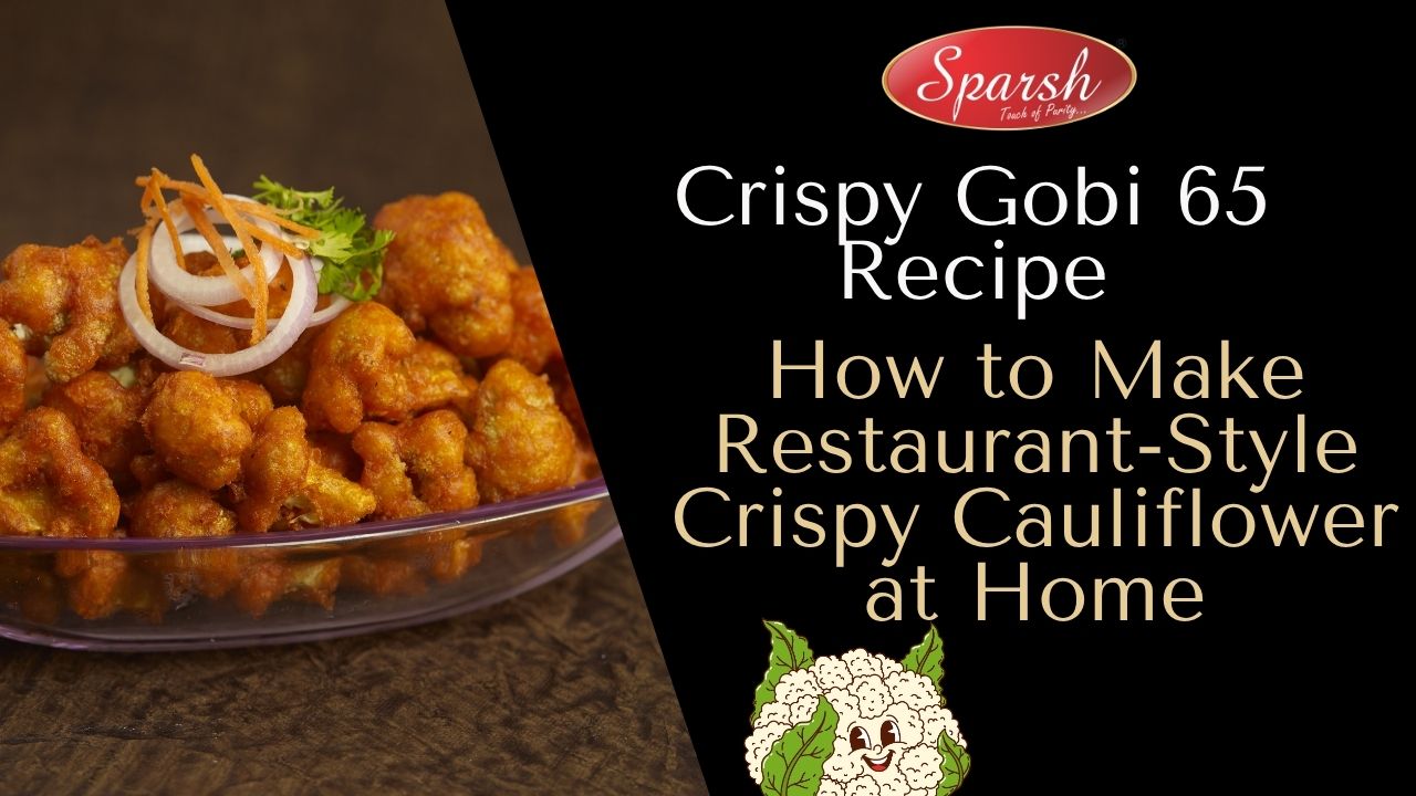 Crispy Gobi 65 Recipe Restaurant Style Appetizer(1)