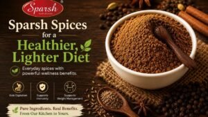 Sparsh Masala - Best Masala Company in Karnataka 11 Sparsh spices for a healthier lighter diet including Jeera and Black Pepper Powder