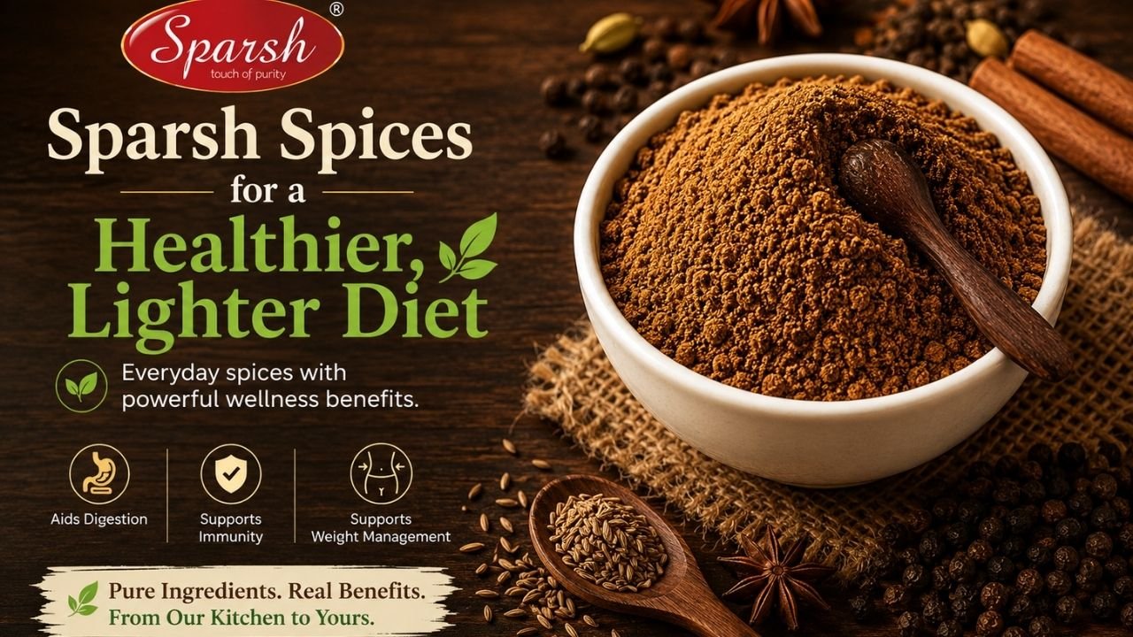 Sparsh spices for a healthier lighter diet including Jeera and Black Pepper Powder