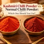 Kashmiri Chilli Powder vs Normal Chilli Powder: Which One Should You Use? 2 Kashmiri vs Normal Chilli Powder